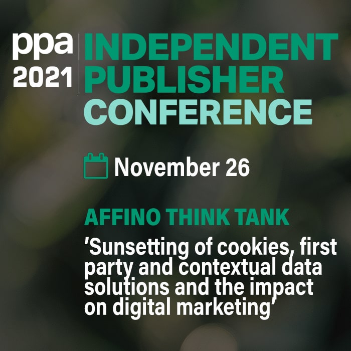 PPA Affino Roundtable - Sunsetting Of Cookies, First Party and Contextual Data Solutions and the Impact On Digital Marketing