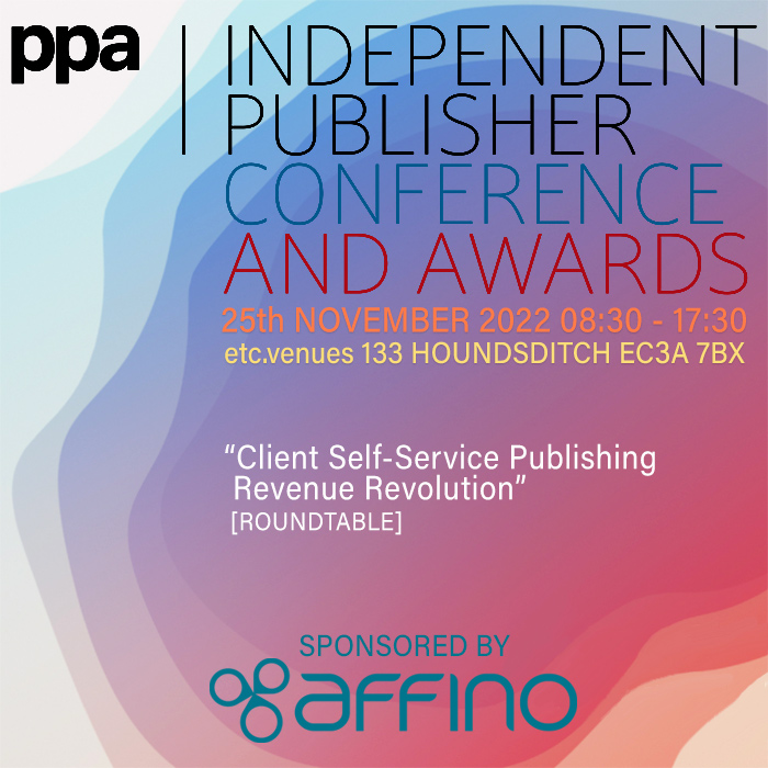 Affino Participates in and Sponsors the 2022 PPA Independent Publisher Conference and Awards - also leads the Client Empowered Publishing Revolution Roundtable