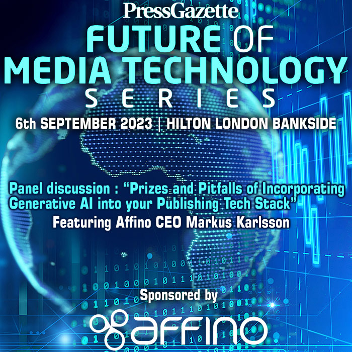 Affino is participating at PressGazette's Future of Media Technology Conference once more - on September 6th, at the Hilton London Bankside